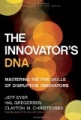 The Innovator’s DNA