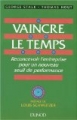 Vaincre le temps