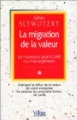 La migration de la valeur