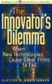 The Innovator's Dilemma