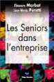 Les Seniors dans l'entreprise [The Aging Workforce]