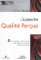 L'approche Qualité Perçue [The Perceived Quality Approach]