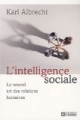 L'intelligence sociale, le nouvel art des relations humaines